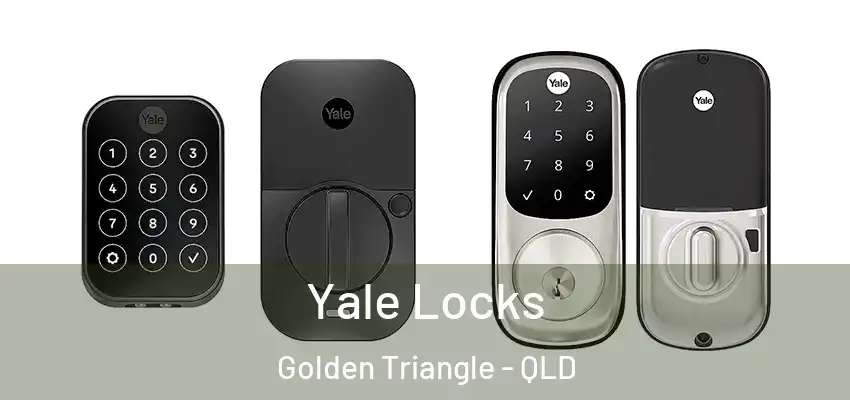 Yale Locks Golden Triangle - QLD