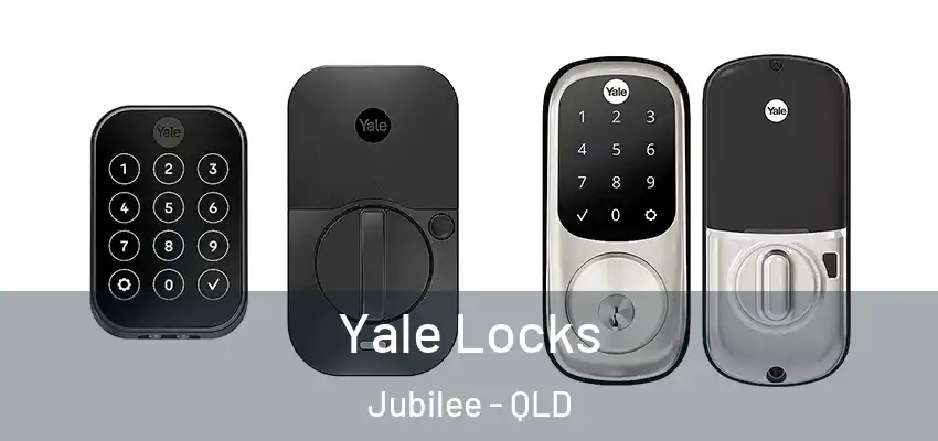  Yale Locks Jubilee - QLD