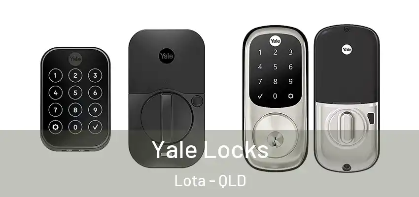  Yale Locks Lota - QLD