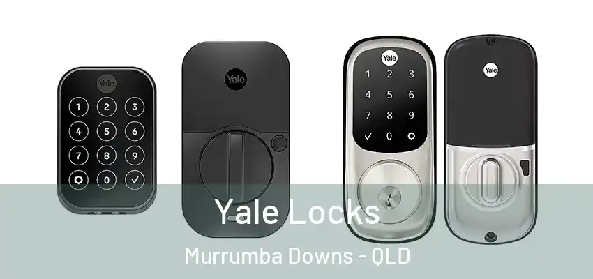  Yale Locks Murrumba Downs - QLD